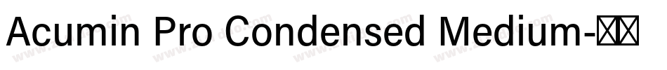 Acumin Pro Condensed Medium字体转换